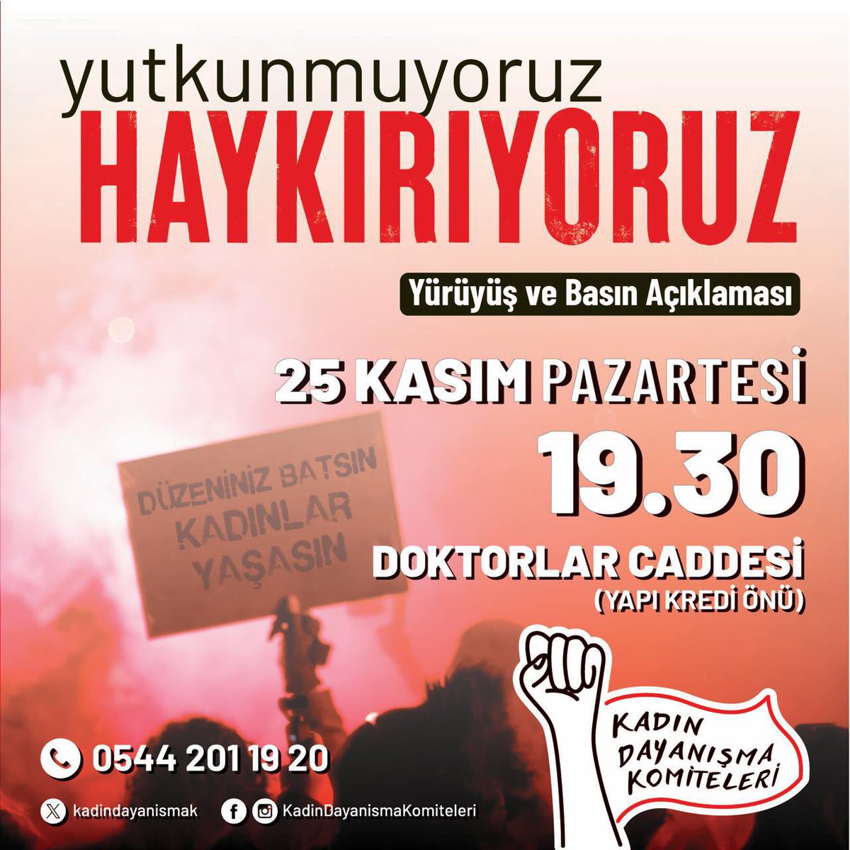 🔴 Düzeniniz Batsın Kadınlar Yaşasın demek için buluşuyoruz. Biz kadınlara sürekli susmamızı, kabul etmemizi, boyun eğmemizi salık verenlere karşı yutkunmuyoruz, haykırıyoruz.

YÜRÜYÜŞ VE BASIN AÇIKLAMASI:
🗓️25 Kasım Pazartesi | 19.30 
📍Doktorlar Caddesi (Yapı Kredi önü)