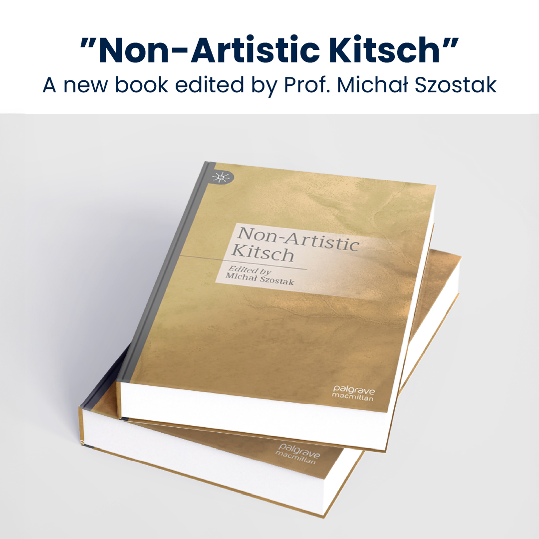 Delve into the phenomenon of kitsch beyond art! Edited by Prof. Michał Szostak and featuring Collegium Civitas scholars, this book explores kitsch in politics, education, religion, and more.
Pre-order now via Springer Nature – deliveries start December 18, 2024.