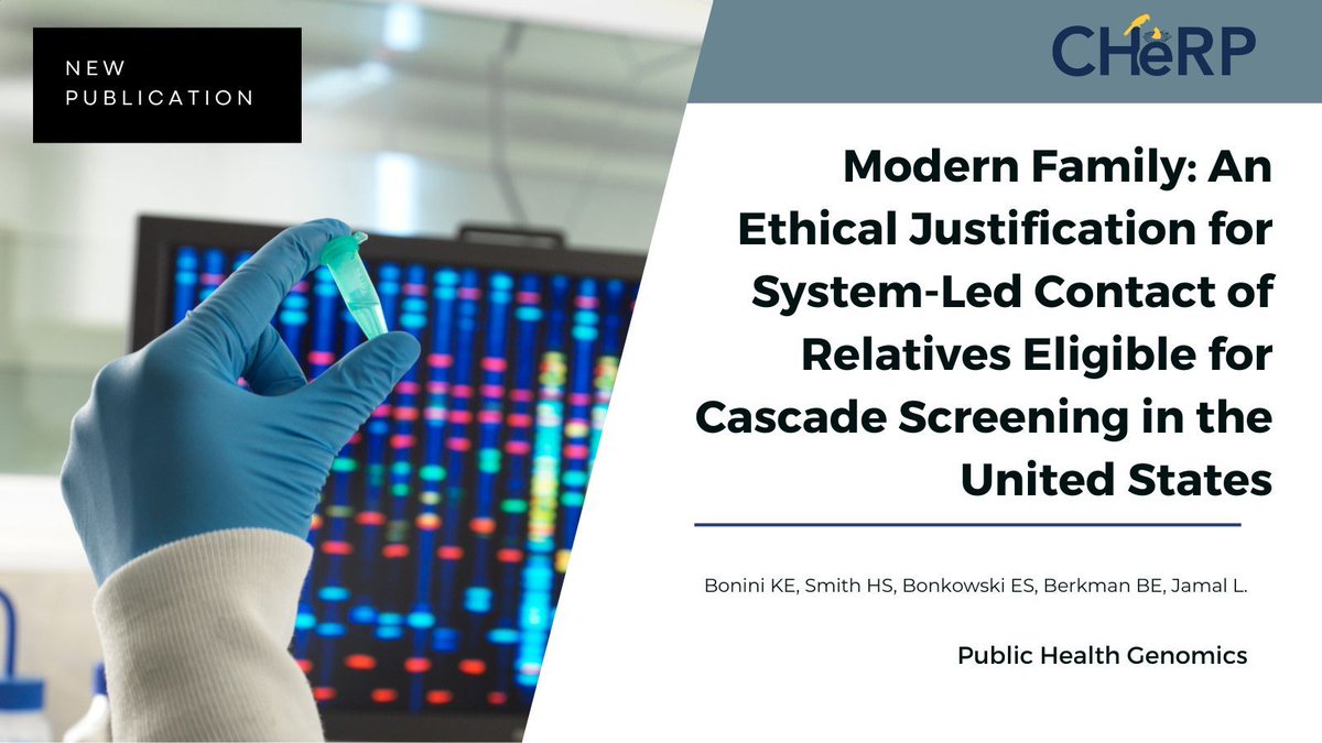 New Paper! <a href="/CHeRP_DPM/">CHeRP</a> faculty <a href="/hadleyssmith/">Hadley Stevens Smith</a> and peers' paper Modern Family: An #Ethical #Justification for #System-Led Contact of #Relatives Eligible for #Cascade #Screening in the United States is featured in Public Health #Genomics!

Read More Here: buff.ly/3ADWCq5
