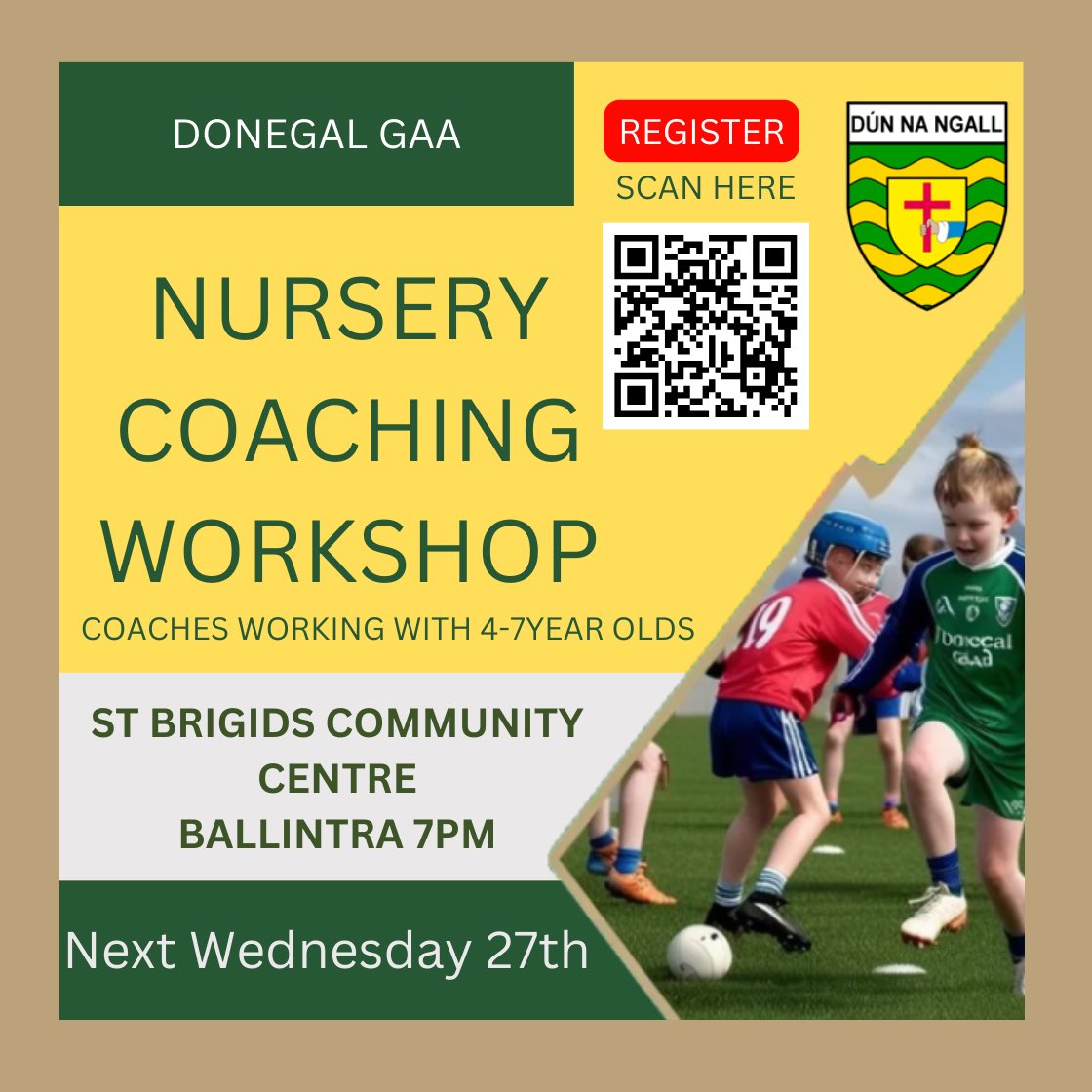 Donegal GAA Coaching and Games will be running a series of Nursery Coaching Workshops. These workshops are designed for coaches working with 4-7 year old kids in football and hurling.  
Registration 🔗 forms.office.com/e/4NWFzjejBF