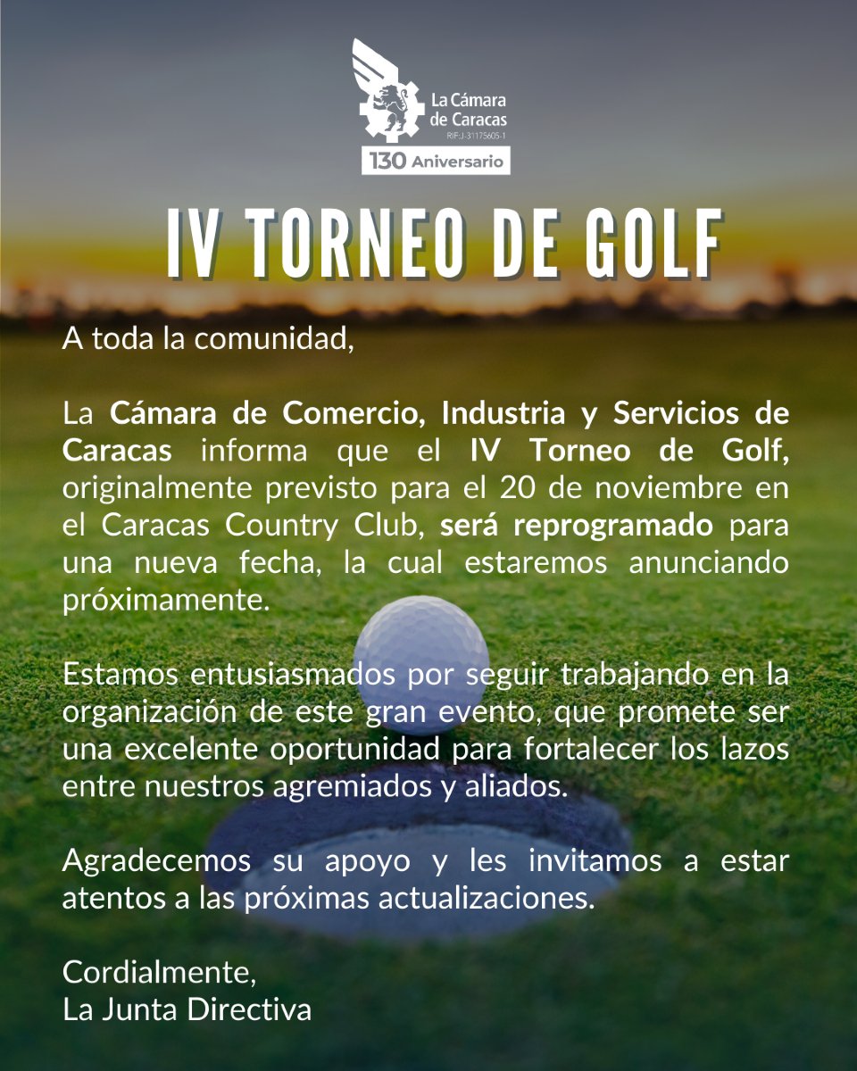 ¡Atención!

El IV Torneo de Golf de la Cámara de Caracas será reprogramado

Próximamente estaremos compartiendo la nueva fecha para este esperado evento que reúne a nuestros agremiados y aliados en un ambiente único

¡Gracias,  estén atentos a nuestras actualizaciones! ⛳️