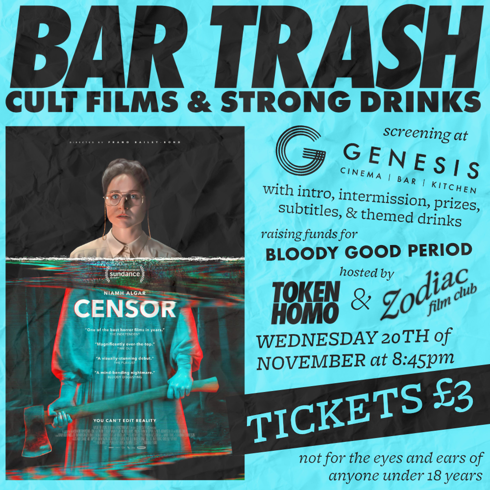 Let's get CENSORed for <a href="/bloodygood__/">Bloody Good Period</a> 🛑🩸❤️🏳️‍🌈

#ZodiacFilmClub co-hosts BAR TRASH for a screening of CENSOR to raise 💷 for a bloody good charity! There's a raffle, lucky dip, themed drink, and a Zodiac teen-magazine quiz.

<a href="/GenesisCinema/">Genesis Cinema</a> Wed 20 Nov 8:45pm genesiscinema.co.uk/event/93407