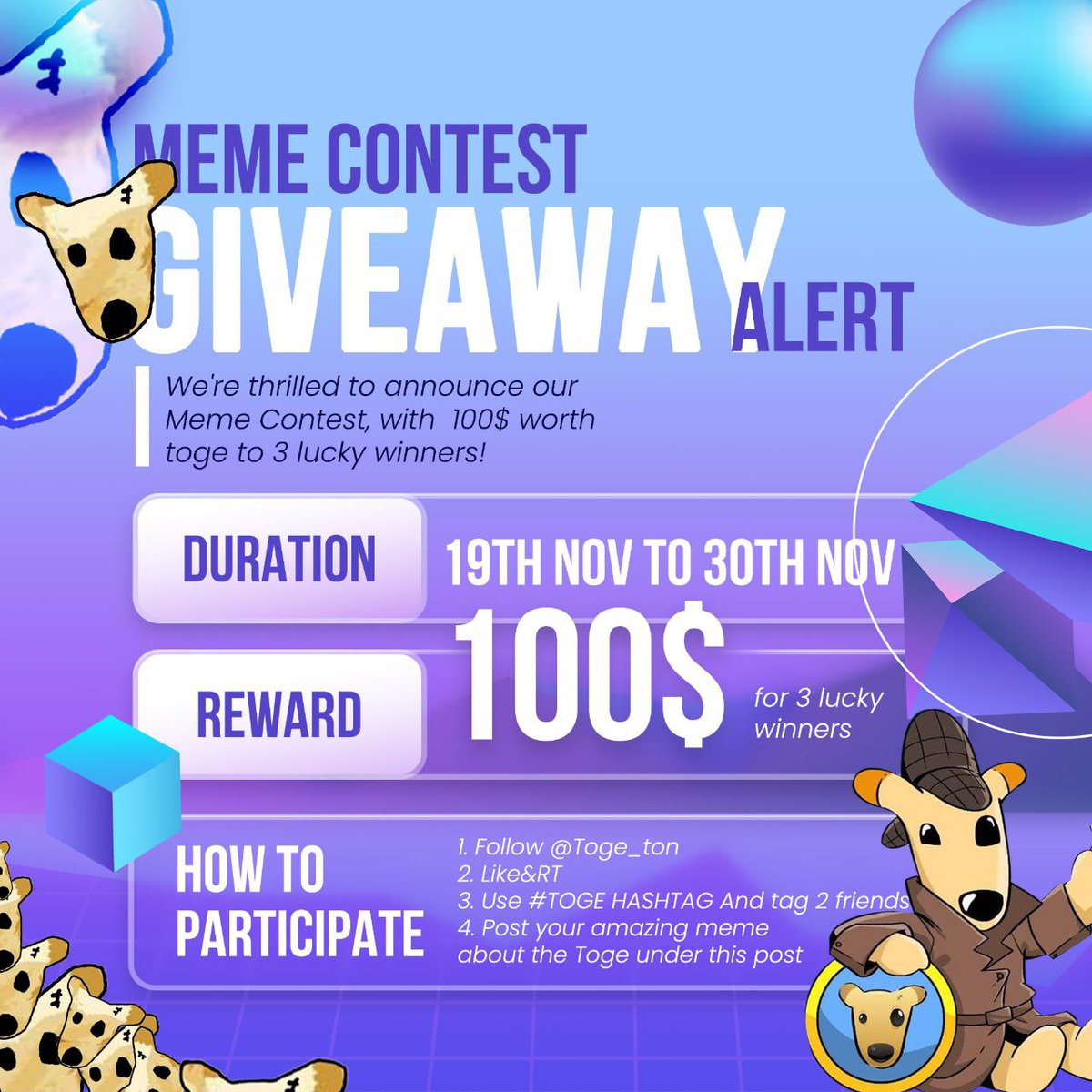 🐶🐶 MEME CONTEST 🐶🐶

🎉 GIVEAWAY ALERT! 🎉

We're thrilled to announce our Meme Contest, with  100$ worth TOGE to 3 lucky winners! 💰✨

📅 Event Period: Today to End of Nov. 2024

✅ How to participate:
1. Follow <a href="/TOGE_TON/">TOGE (CTO) | The DOGE of TON</a> 
2. Like &amp; RT
3. Use #TOGE HASHTAG And tag 2 friends