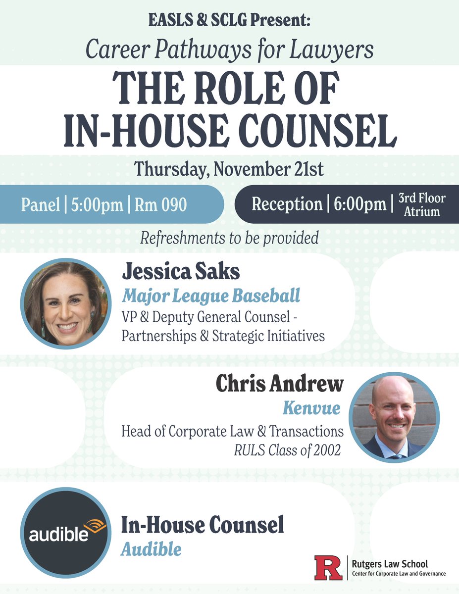 This Thursday, <a href="/RutgersLaw/">Rutgers Law ⚖️</a> Society for Corporate Law and Governance and EASLS will host Career Pathways for Lawyers: The Role of In-House Counsel.
Co-sponsored by <a href="/RutgersCCLG/">The Rutgers Center for Corporate Law & Governance</a>