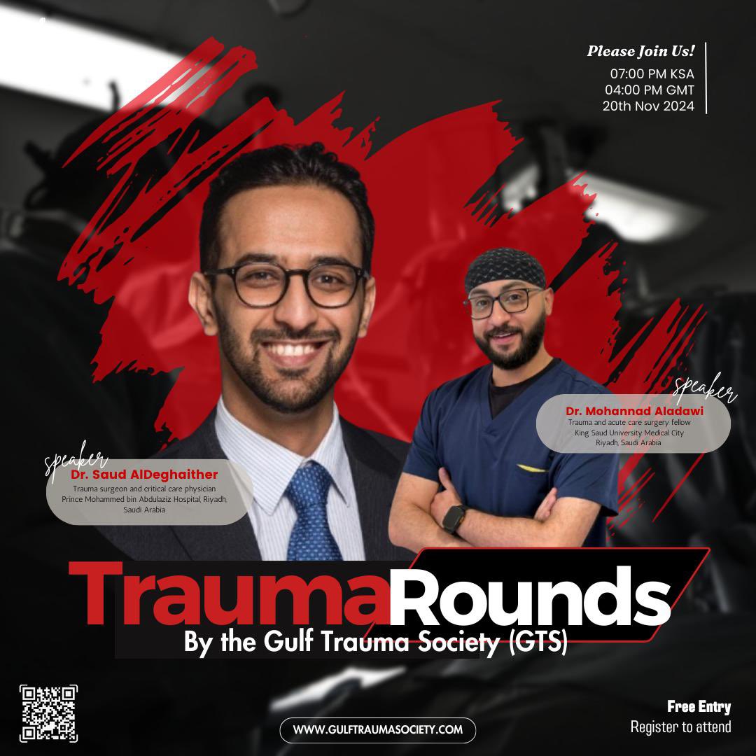 Get ready for the 10th Trauma Round of the Month by the Gulf Trauma Society (GTS). 
-
Register through the website:
gulftraumasociety.com
_

Virtual meeting: Zoom meeting.
Date: 20/11/2024.
Time: 
07:00 pm KSA Timing.
04:00 pm GMT Timing.
_
#Trauma_rounds
#gulf_trauma_society