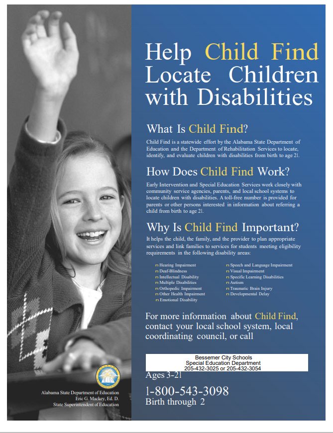 Attention Parents and Community Members!
Do you know a child with special needs who may require support services? In our Child Find initiative, we actively identify children ages 3 to 21 who may have disabilities and need special education services.
📞 (205)432-3025 or 3054