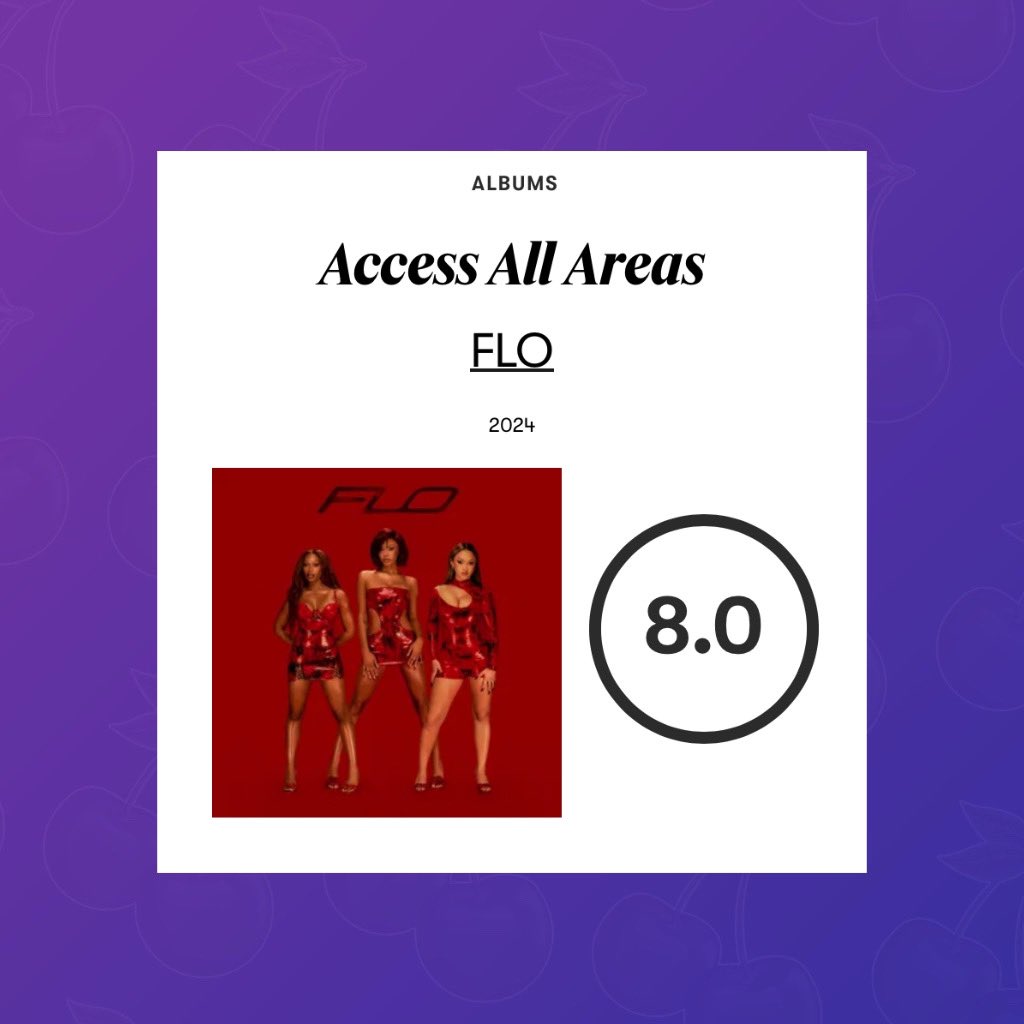 PopBase's tweet photo. Pitchfork gives ‘Access All Areas’ by FLO a score of 8.0/10. https://t.co/yVSjlpD70d