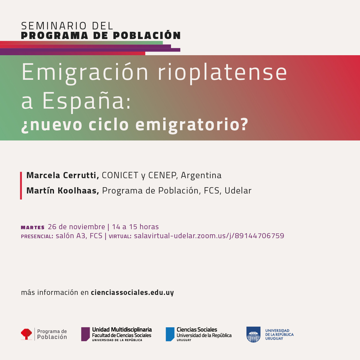 Programa de Población (@ppoblacion_uy) on Twitter photo El 26/11, a las 14 hs, será el próximo seminario del Programa de Población:
Presencial: Salón A3 <a href="/fcsudelar/">Facultad de Ciencias Sociales</a>
Virtual: salavirtual-udelar.zoom.us/j/89144706759 El 26/11, a las 14 hs, será el próximo seminario del Programa de Población:
Presencial: Salón A3 <a href="/fcsudelar/">Facultad de Ciencias Sociales</a>
Virtual: salavirtual-udelar.zoom.us/j/89144706759