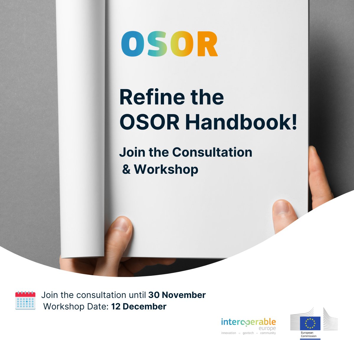 Join the consultation to refine the European Commission's OSOR Handbook! Share your insights to improve this guide for open source in the public sector.  

👉 Register for the workshop: lnkd.in/eyZa_FCi
🗓️ Feedback deadline: 30 Nov  
💻 Workshop: 12 Dec 9:30-12:30