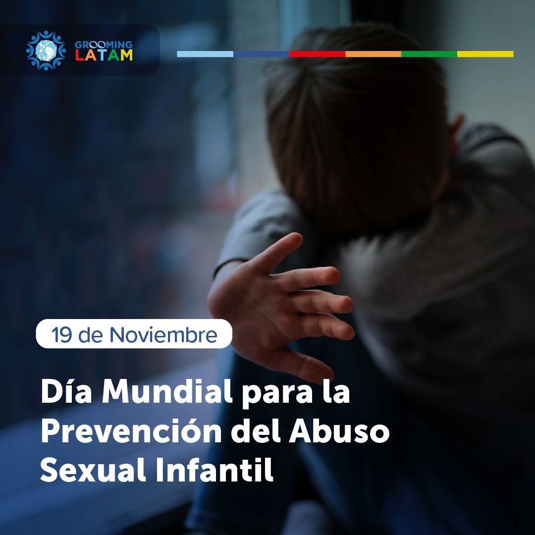 🌍 19 de Noviembre | Día Mundial para la Prevención del Abuso Sexual Infantil

🔞👉 Desde Grooming Latam trabajamos en pos de generar acciones concretas para garantizar espacios seguros y proteger a los más vulnerables en toda la región.