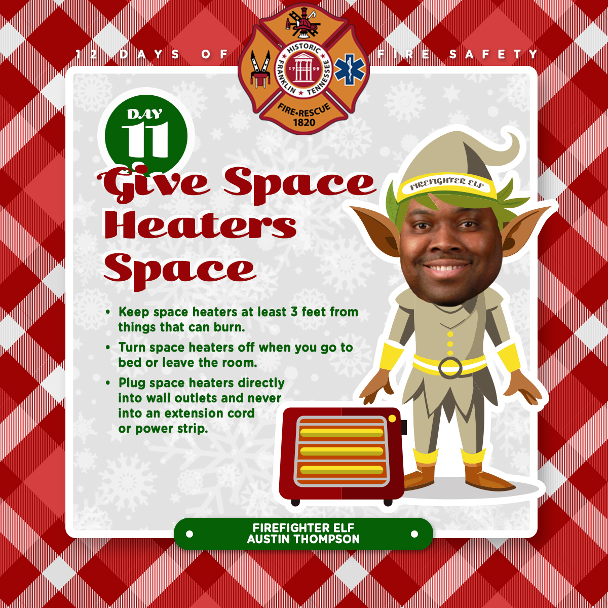 FranklinFire's tweet photo. On the eleventh day of the #12DaysofFireSafety, Firefighter Elf Austin Thompson gave this tip to me: Give space heaters space! #FranklinFire https://t.co/xYILNcQPD6