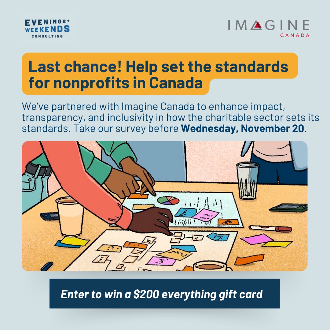 Last chance to take part! We've partnered with <a href="/ImagineCanada/">Imagine Canada</a> to ensure their standards creation process is inclusive and relevant to the sector. Take our 15-minute survey, and you could win a $200 gift card.

📝 Deadline 11:59PM ET Wednesday November 20
qualtricsxmgw2tjwfch.qualtrics.com/jfe/form/SV_ag…