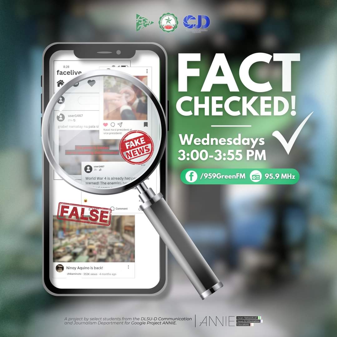 Let's talk about fake news, misinformation, and fact-checking here in 𝗙𝗔𝗖𝗧 𝗖𝗛𝗘𝗖𝗞𝗘𝗗! ✅

Make sure to tune in every 𝗪𝗲𝗱𝗻𝗲𝘀𝗱𝗮𝘆, 𝟯:𝟬𝟬-𝟯:𝟱𝟱𝗣𝗠 only here in 95.9 Green FM.

#GreenFMResonate #CJD
#FactChecked #ProjectANNIE