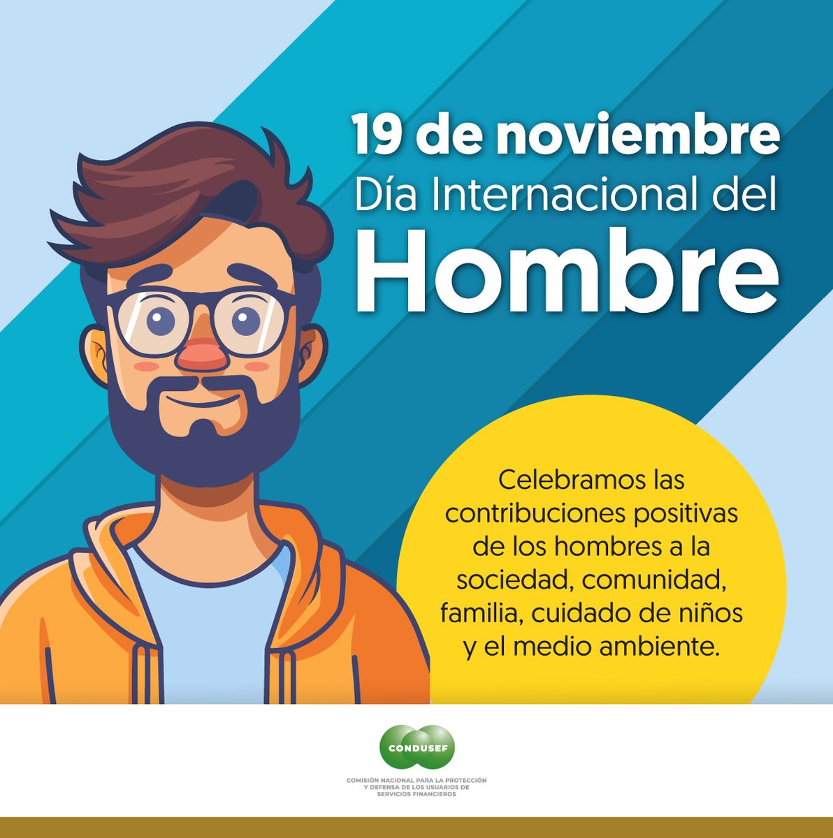 CondusefMX's tweet photo. 💙👨‍👧‍👦Hoy celebramos a los hombres que inspiran, cuidan y transforman desde el hogar hasta el planeta, sus acciones construyen un mundo mejor.
#diadelhombre https://t.co/NR9SGTxVGc