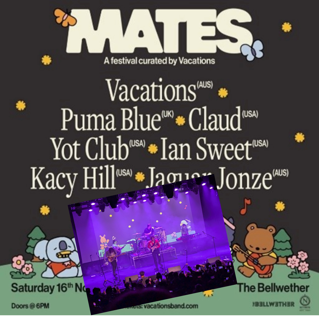 Once again, <a href="/NettwerkMusic/">Nettwerk Music Group</a>  is poised to break another band, Australia's <a href="/vacationsband_/">VACATIONS</a>  once again sold out another LA show at the Bellwether DTLA last Saturday where they headlined their Aussie Mates Festival!