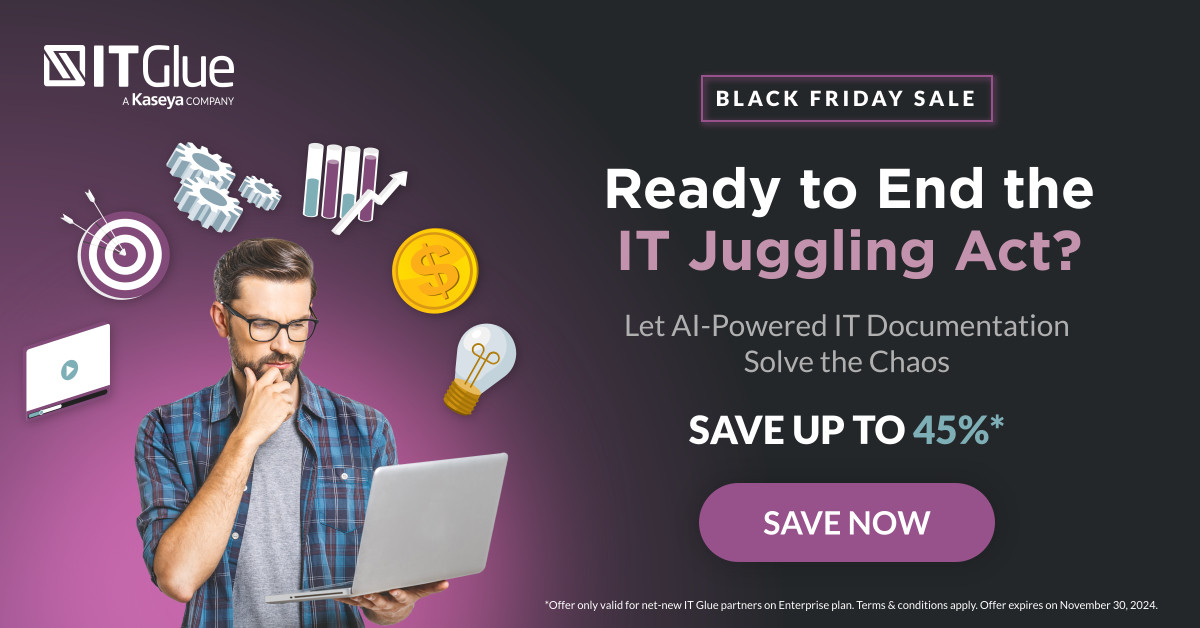 Black Friday is here! 📣

Save up to 45% on our Enterprise plan! Simplify, streamline and reclaim your time this Black Friday.

👉 See here: bit.ly/48S5d4W

Offer available for net-new IT Glue partners only. Terms and conditions apply.

#BlackFriday #ITDocumentation