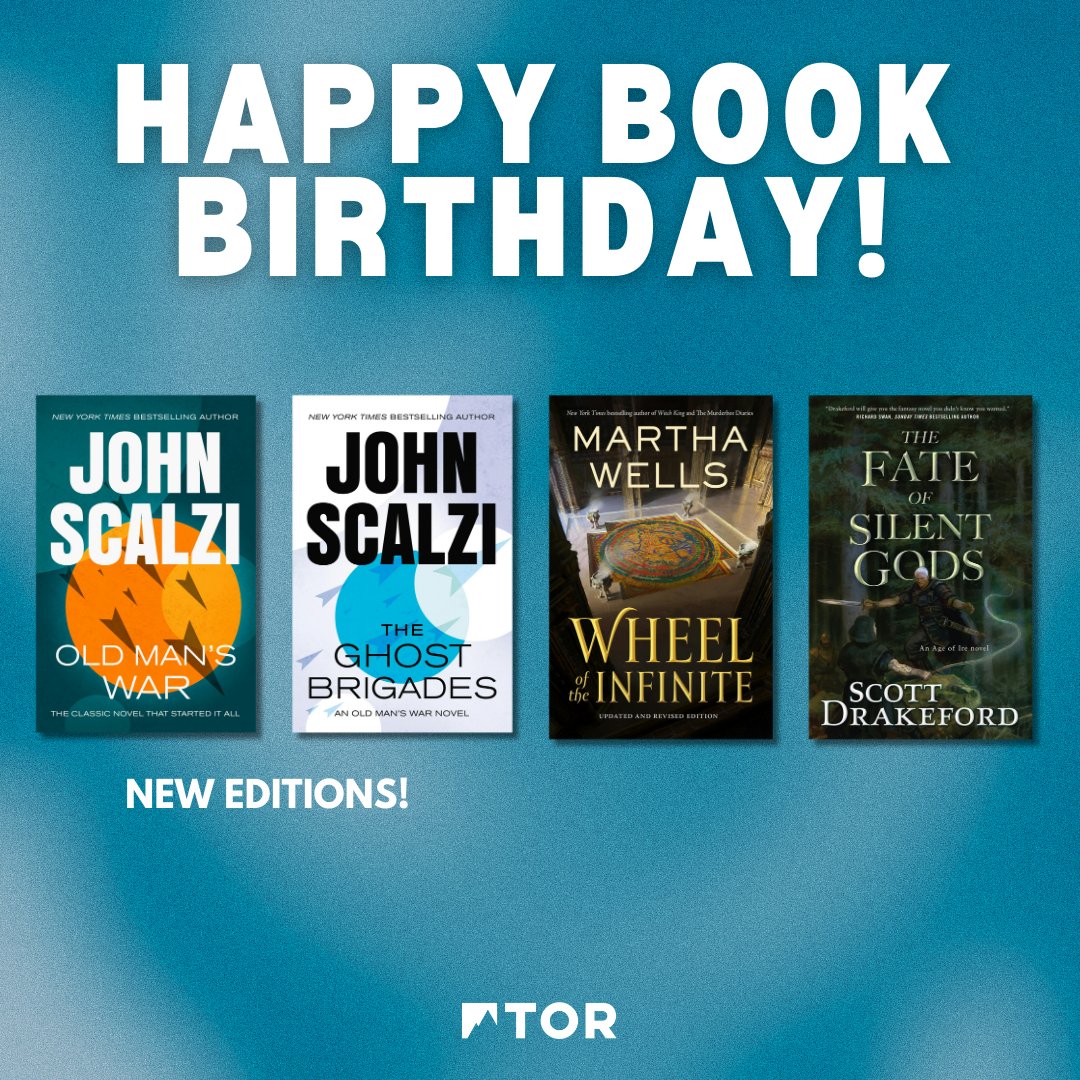 torbooks's tweet photo. Happy #BookBirthday to the new editions of John Scalzi's #OldMansWar and #TheGhostBrigades, Martha Wells' #WheeloftheInfinite, and @TheDrakeford's #TheFateoftheSilentGods!! https://t.co/GlB9P63aGT
