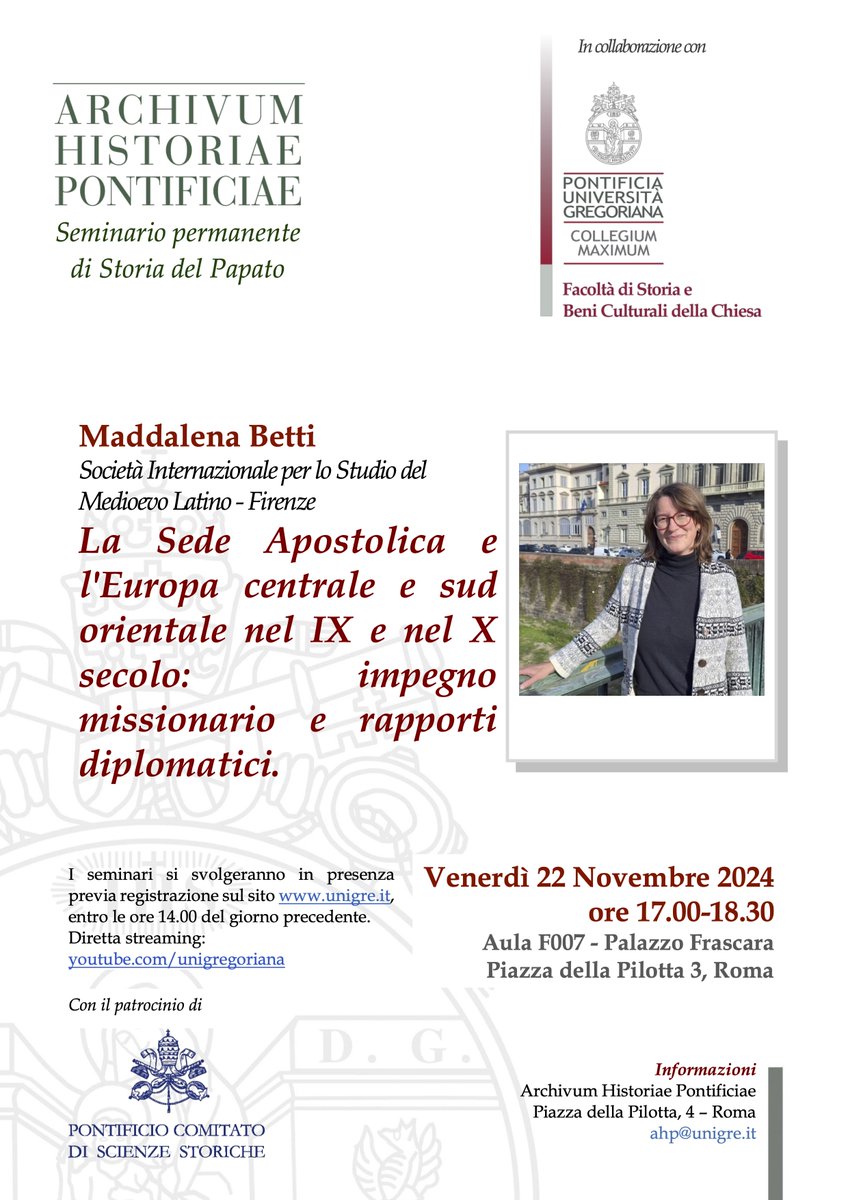 AHP Rivista (@ahp_rivista) on Twitter photo Seminario Permanente di Storia del Papato
"La Sede Apostolica e l'Europa centrale e sud orientale nel IX e nel X secolo: impegno missionario e rapporti diplomatici"
Maddalena Betti, SISMEL
Venerdì 22 novembre 2024, ore 17.00-18.30
<a href="/UniGregoriana/">Pontificia Università Gregoriana</a>, Palazzo Frascara, Aula F007. Seminario Permanente di Storia del Papato
"La Sede Apostolica e l'Europa centrale e sud orientale nel IX e nel X secolo: impegno missionario e rapporti diplomatici"
Maddalena Betti, SISMEL
Venerdì 22 novembre 2024, ore 17.00-18.30
<a href="/UniGregoriana/">Pontificia Università Gregoriana</a>, Palazzo Frascara, Aula F007.