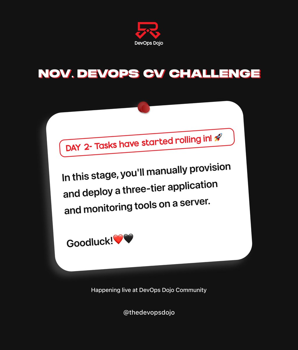thedevopsdojo's tweet image. Week 1 of the November CV DevOps Challenge is here! 🚀  

Time to manually provision and deploy a 3-tier application with monitoring tools. Let&apos;s get it done! 💻🔥  

Good luck, challengers! ❤️🖤  

#DevOpsDojo #CVChallengewithDevOpsDojo