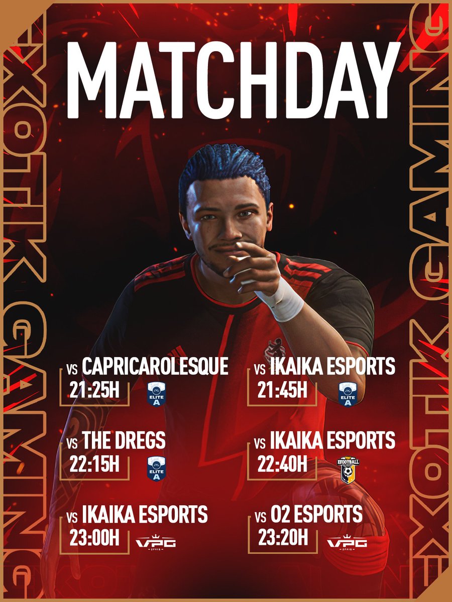 ⚽️𝐌𝐀𝐓𝐂𝐇𝐃𝐀𝐘⚽️

🏆 VPG Esports Cup 8º
🆚 <a href="/Capricarolesque/">Naza eSport x Capricarolesque 🍇</a>
⏰ 21:25

🏆 <a href="/OfficialVPG/">Virtual Pro Gaming</a> Elite A
🆚 @Ikaika_eSports
⏰ 21:45

🆚 <a href="/thedregs11/">TheDregs</a>
⏰ 22:15

🏆 <a href="/PLGeFootBall/">PLG efootball</a>
🆚 @Ikaika_eSports
⏰ 22:40

🏆 <a href="/VPG_Spain/">Virtual Pro Gaming España</a>
🆚 @Ikaika_eSports
⏰ 23:00

🆚 <a href="/02esports_/">𝟎𝟐 𝐞𝐒𝐩𝐨𝐫𝐭𝐬</a>
⏰ 23:20

#EX0TIKPOWER