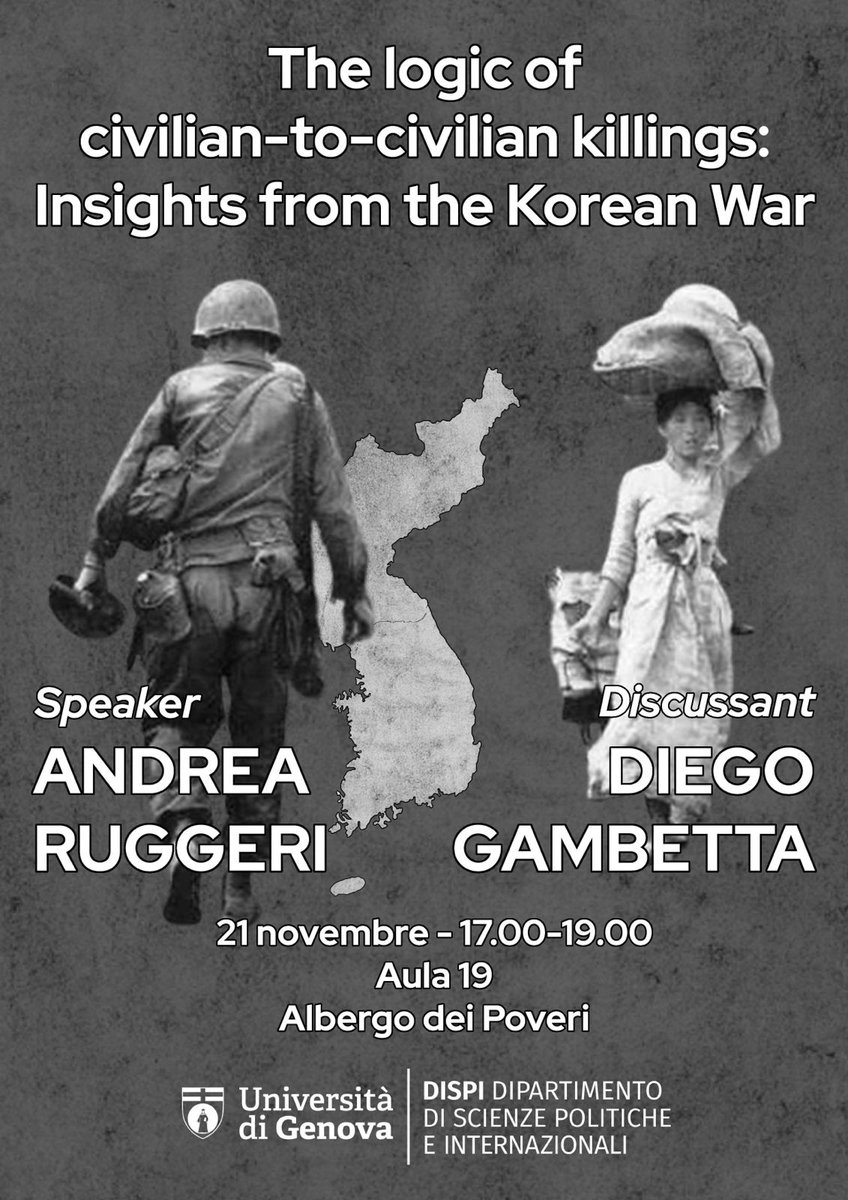 CorradiEdoardo's tweet photo. 📢 @UniGenova Seminars! On November 21 @aruggeri_eu will present his co-authored paper🗒️"Angels in Hells. The logic of civilian-to-civilian killings: insights from the #KoreanWar", discussant Diego Gambetta @CollegioCA. Join us!
📩DM for info https://t.co/lF3jZVjjsM
