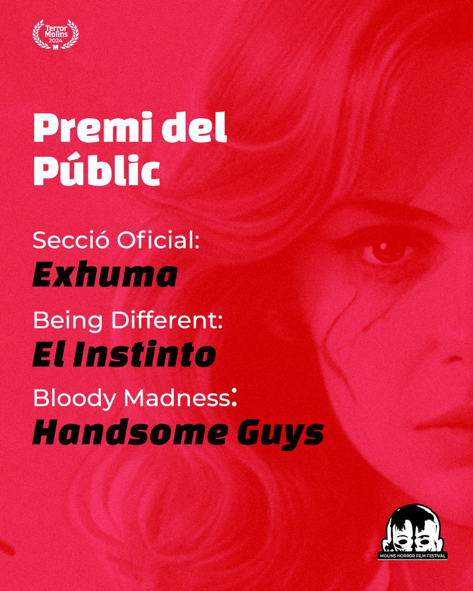 El Premi del Públic mitjançant les votacions a l'app han decidit... 🥁 🥁

🏆Secció Oficial: "Exhuma"
🏆Secció Being Different: "El Instinto"
🏆Secció Bloody Madness: "Handsome Guys"

#TerrorMolins24 #Palmares #PalmaresPremiPublic #Terrormolins
