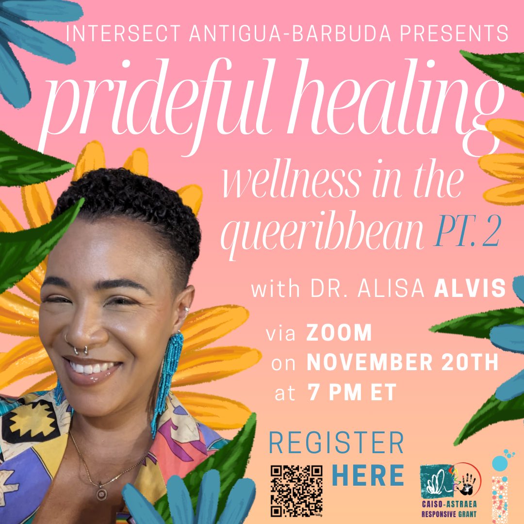intersect_anu's tweet photo. Join us tomorrow for part 2 of our wellness &amp; healing justice session facilitated by Dr. Alisa Alvis, @DrAlvisToYou! 

This is a free virtual session for our programme, Prideful Healing: Wellness in the #Queeribbean. 

Register here: https://t.co/ujjjy11Da8 https://t.co/8XEfsveUe4
