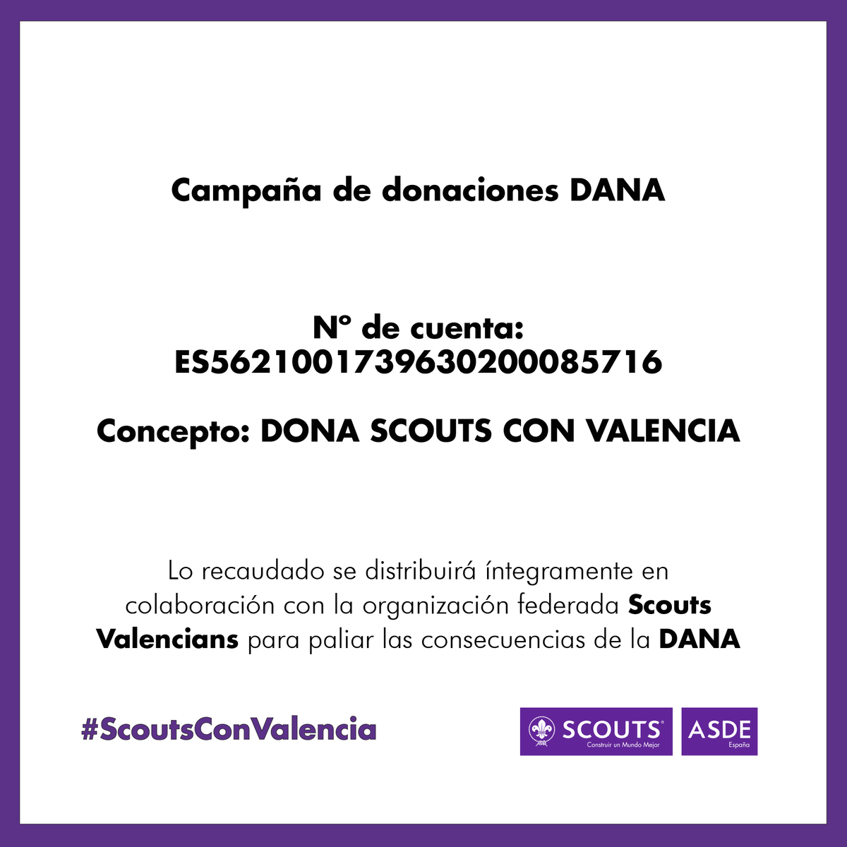 Scouts de España (ASDE) (@scout_es) on Twitter photo <a href="/iarfoundation/">Interamerican Scout Foundation</a> Y os recordamos que también podéis hacer una #donación a esta cuenta bancaria. Todo lo recaudado irá para paliar las consecuencias de la #DANA. Aún queda mucho trabajo por hacer para que las poblaciones afectadas puedan volver a la normalidad. + INFO ⬇️
scout.es/scouts-de-espa… <a href="/iarfoundation/">Interamerican Scout Foundation</a> Y os recordamos que también podéis hacer una #donación a esta cuenta bancaria. Todo lo recaudado irá para paliar las consecuencias de la #DANA. Aún queda mucho trabajo por hacer para que las poblaciones afectadas puedan volver a la normalidad. + INFO ⬇️
scout.es/scouts-de-espa…