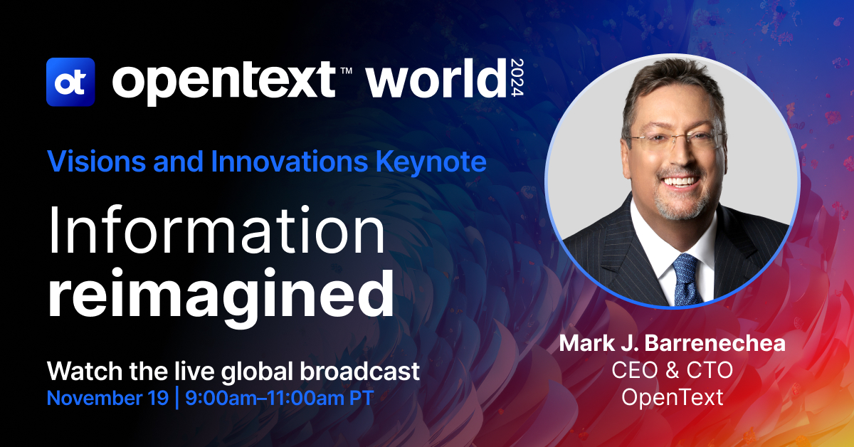 OpenText's tweet photo. Get ready for an inspiring keynote by our CEO &amp; CTO, @markbarrenechea, on “Information Reimagined”. 🧑‍💻

Join us to explore how we're transforming the future of information. Tune in to Mark's at 9 am PT to join the discussion!

https://t.co/e9I2cnxDIX https://t.co/cQNt2FLMJT