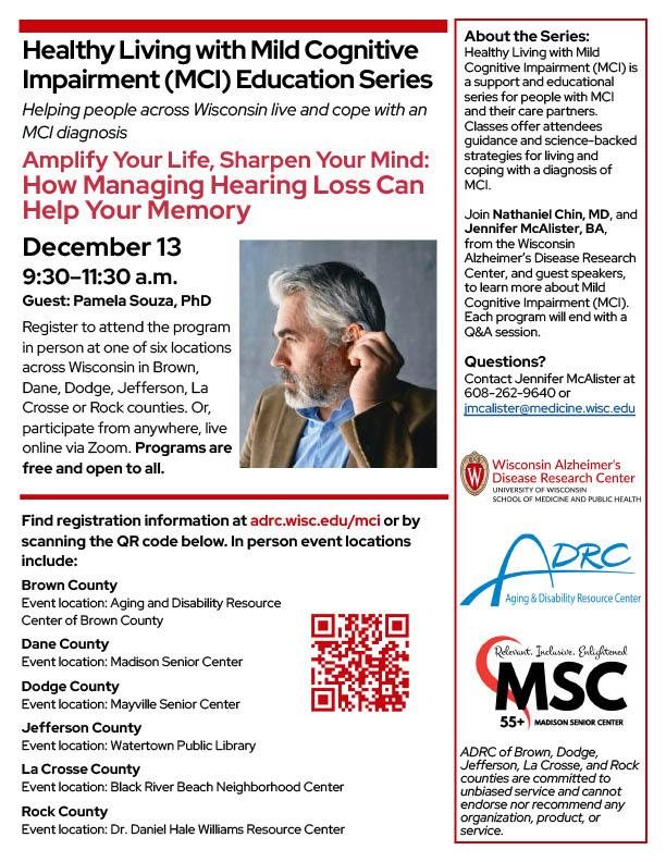🧠 Learn how hearing and memory work together at the December 13 session of the Healthy Living with Mild Cognitive Impairment (MCI) series by the Wisconsin ADRC. Free quarterly classes offer support and science-backed strategies. Visit adrc.wisc.edu/mci to register to