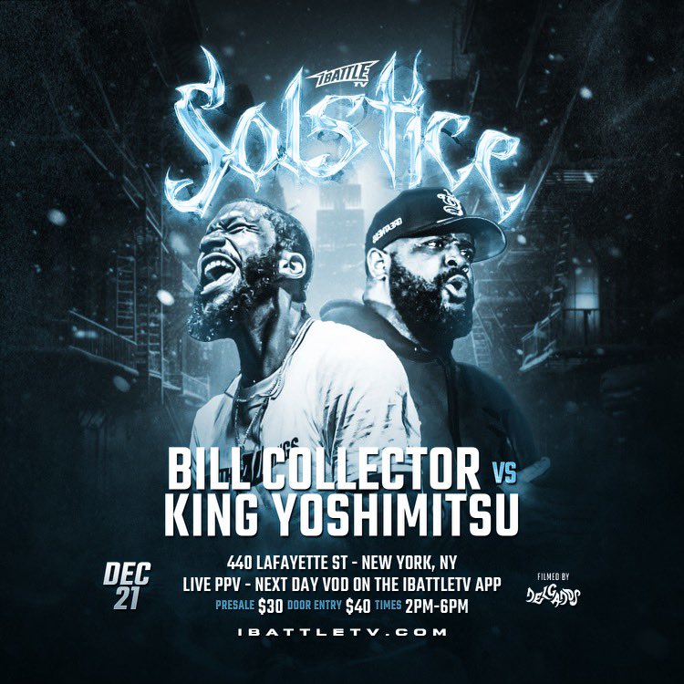 iBattlePromo's tweet photo. December 21st #SOLSTICE
New York, NY
Announcement #4 -
@BilliamBattles vs @TheKingYoshi_
+ NXT vs BREEZY WILL
PURELYDEF vs PYREX
MIKE BAILEY vs CAL JAXXON
& more TBA
Streaming only on iBattleTV.
Tickets coming soon. https://t.co/tmNuexSZ25