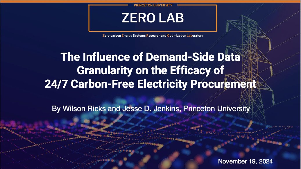 JesseJenkins's tweet photo. What if you want to procure clean electricity to meet your demand, hour-by-hour, but you don't know precisely what your demand profile is? Can it still work? A new ZERO Lab report on 24/7 carbon-free electricityu procurment led by @wilson_ricks finds out...