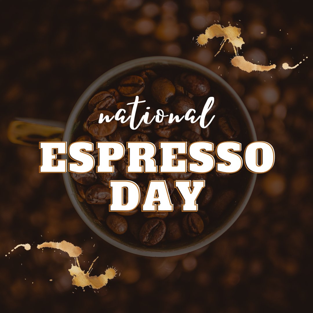 Happy National Espresso Day !