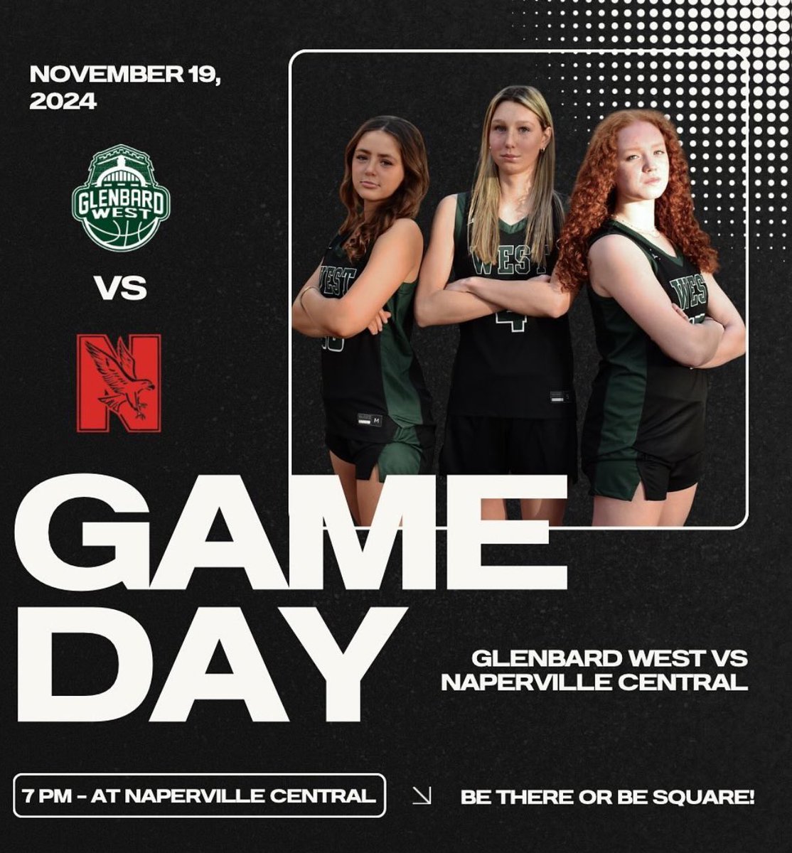 It’s GAMEDAY! Come out to Naperville Central tonight to cheer on #9 Glenbard West at 7PM! BE THERE!