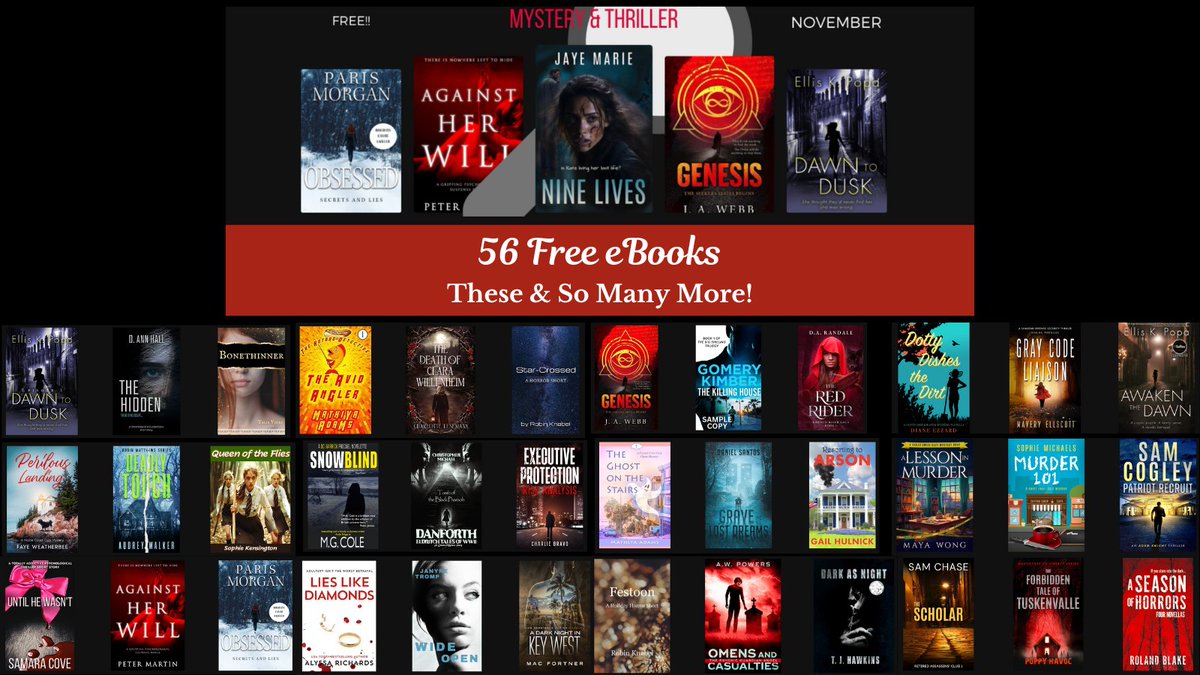 FREE ebooks! Now thru 11/30, click here to choose from any or all of 56 free mystery/ thriller/ suspense ebooks or previews of ebooks:
books.bookfunnel.com/BFHOSTMYSTNL_N…

#FREE #ebooks #ebook #readersoftwitter #readingcommunity #readers #Mystery #thrillers #thrillerbooks #suspense