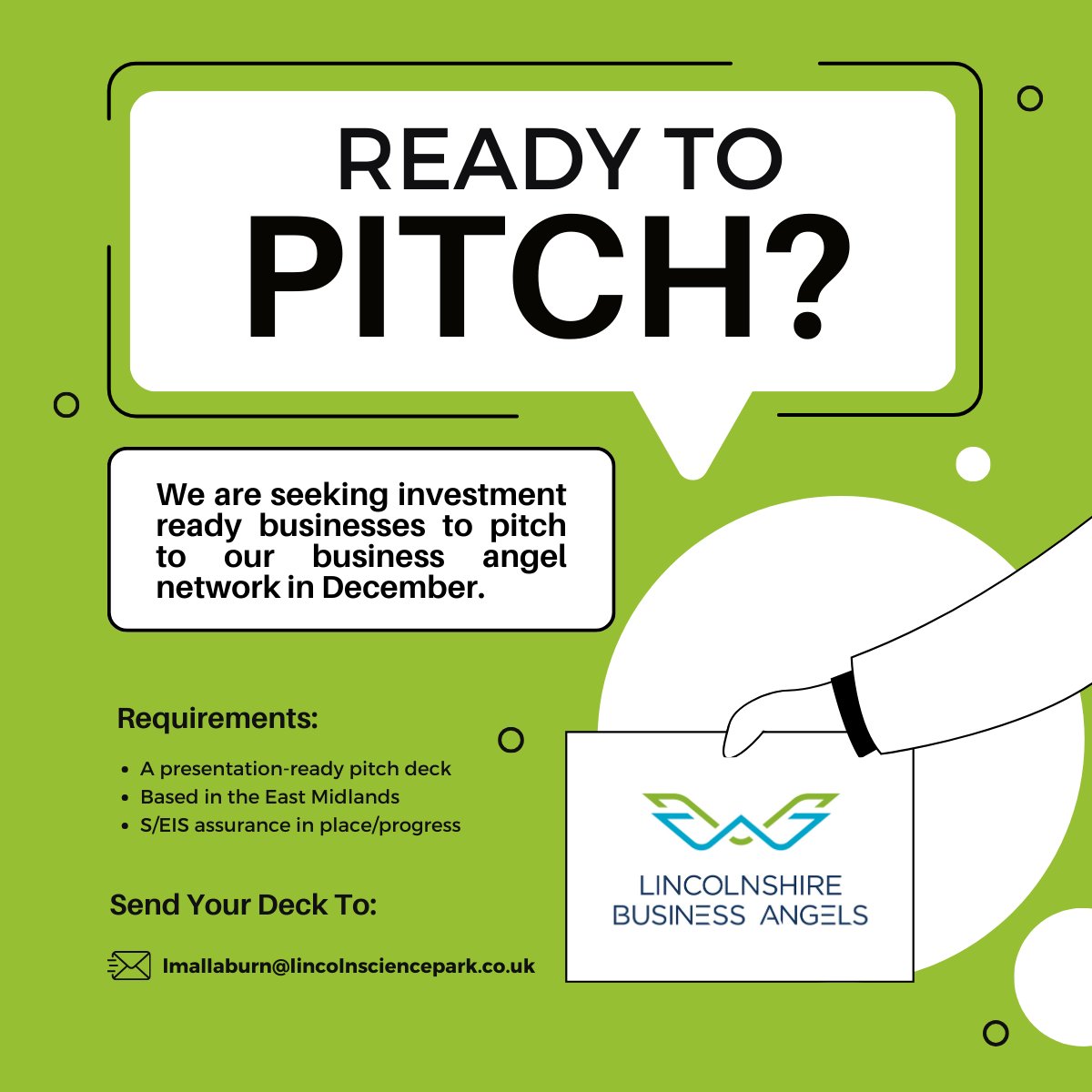 Are you ready to go before our angel investors?
We're looking for businesses seeking pre-seed/seed investment to pitch to our panel. Send your deck to our Angel Network Manager at lmallaburn@lincolnsciencepark.co.uk and you could take part in our next pitch event on December 6.