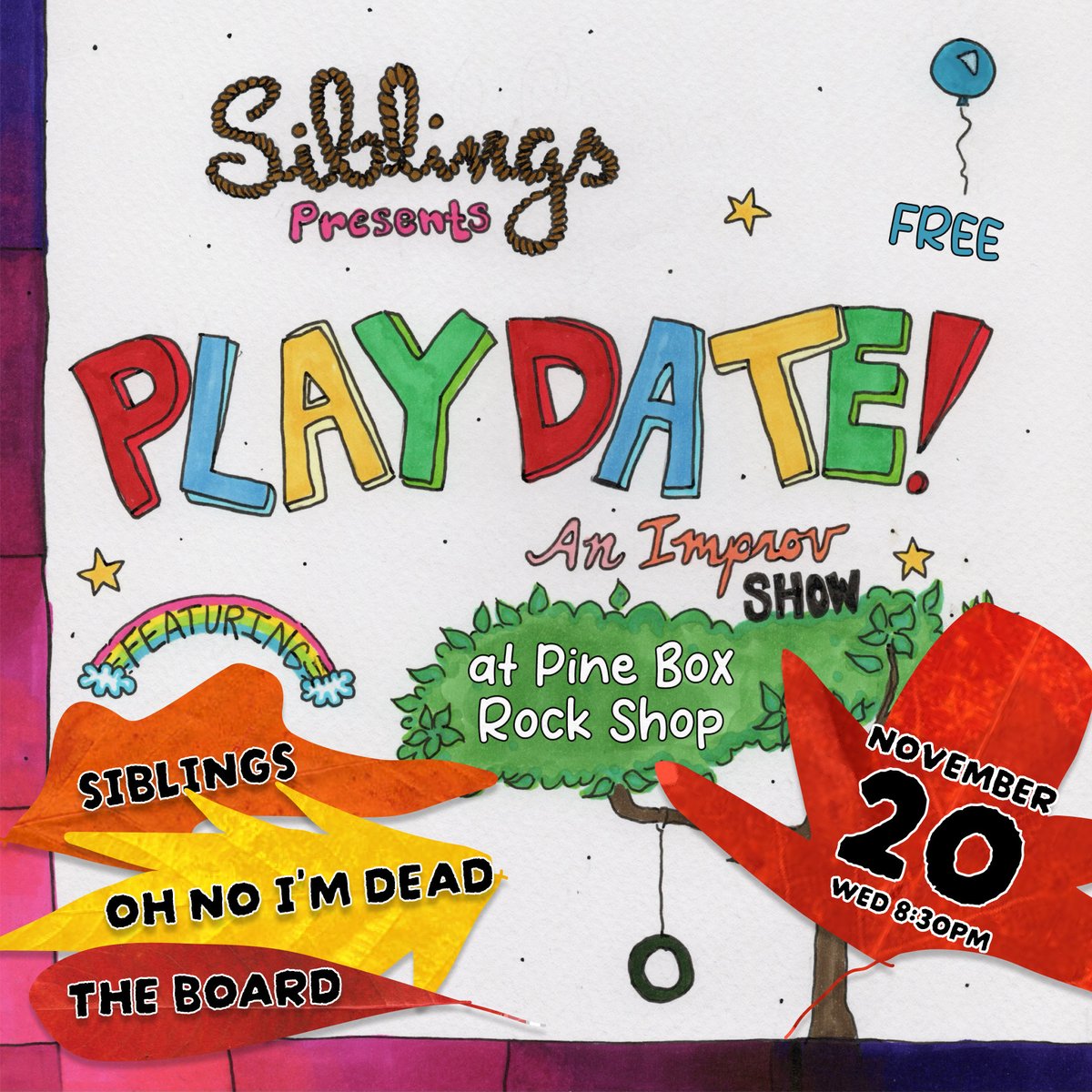 pineboxrockshop's tweet image. The Siblings Present: 
Sibling Playdate! Wednesday Nov. 20th 8:30PM - No Cover!
Playdate is the ultimate melting pot of New York's funniest, richest, and most attractive improvisors (unverified). 
 #improv #comedy #improvisation #improvcomedy #fun #sketchcomedy