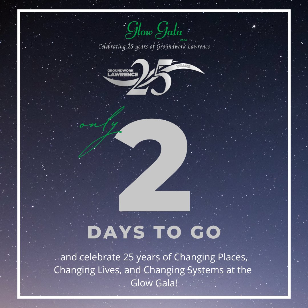 Only 2 days left to celebrate our love for the Lawrence community at #GlowGala2024! 🌟
Haven't bought your ticket yet?
Get yours now at the link! 🎟️
ow.ly/8k4c50TyNY5

📅 November 21
🕒 6: 00 pm
📍15 Union Street, 6th floor

#25YearsOfGWL
#GroundworkLawrence25