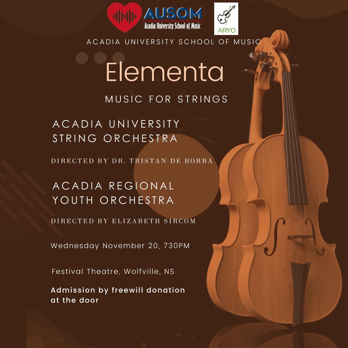 Wednesday, November 20: Please join the Acadia University String Orchestra with the Acadia Regional Youth Orchestra for Elementa: Music for Strings. 

Concert begins at 7:30PM in the Festival Theatre (504 Main St., Wolfville, NS). 

Admission by freewill donation.