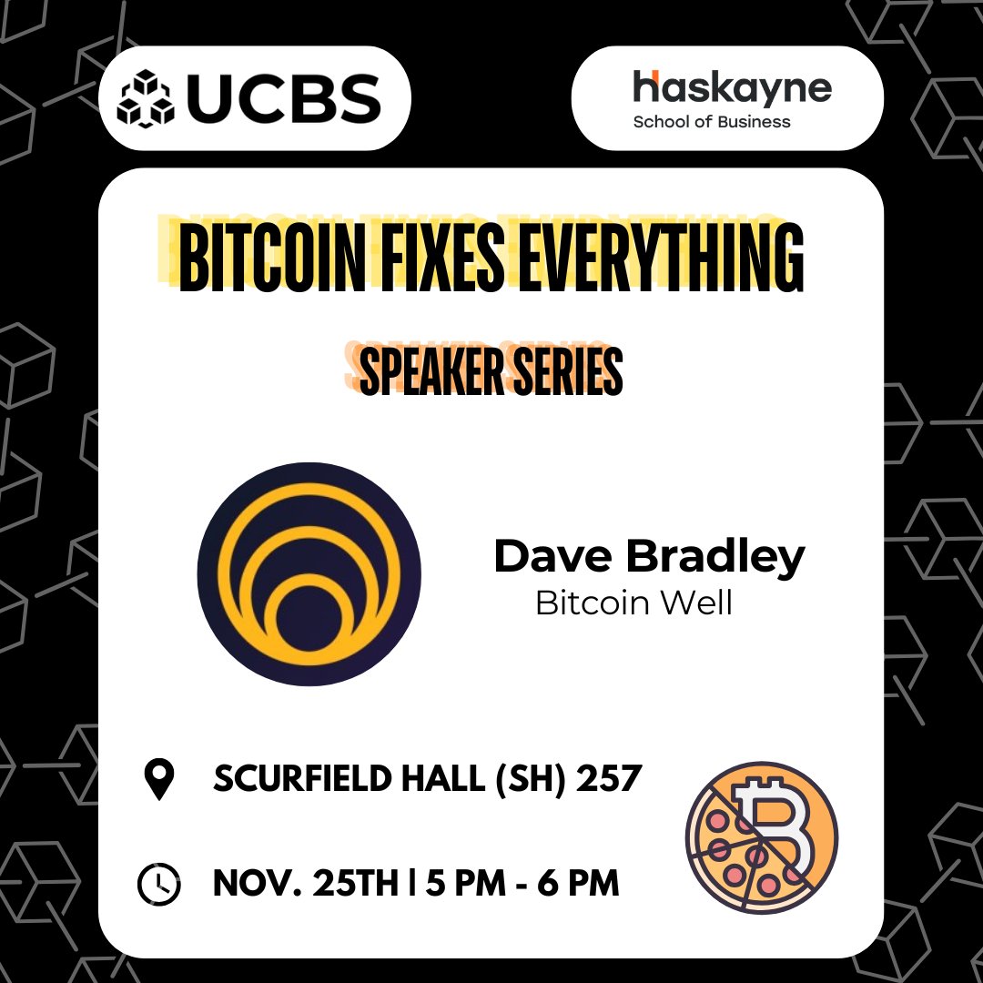 🎉 Join us for "Bitcoin Fixes Everything 🎉

Register now for the event featuring Dave Bradley, advisor at Bitcoin Well and a true Bitcoin expert! 🌟 

📅Date: November 25th - 5:00 PM
📍Location: Scurfield Hall 257
👉Register now to secure your spot: lu.ma/guqhxbir