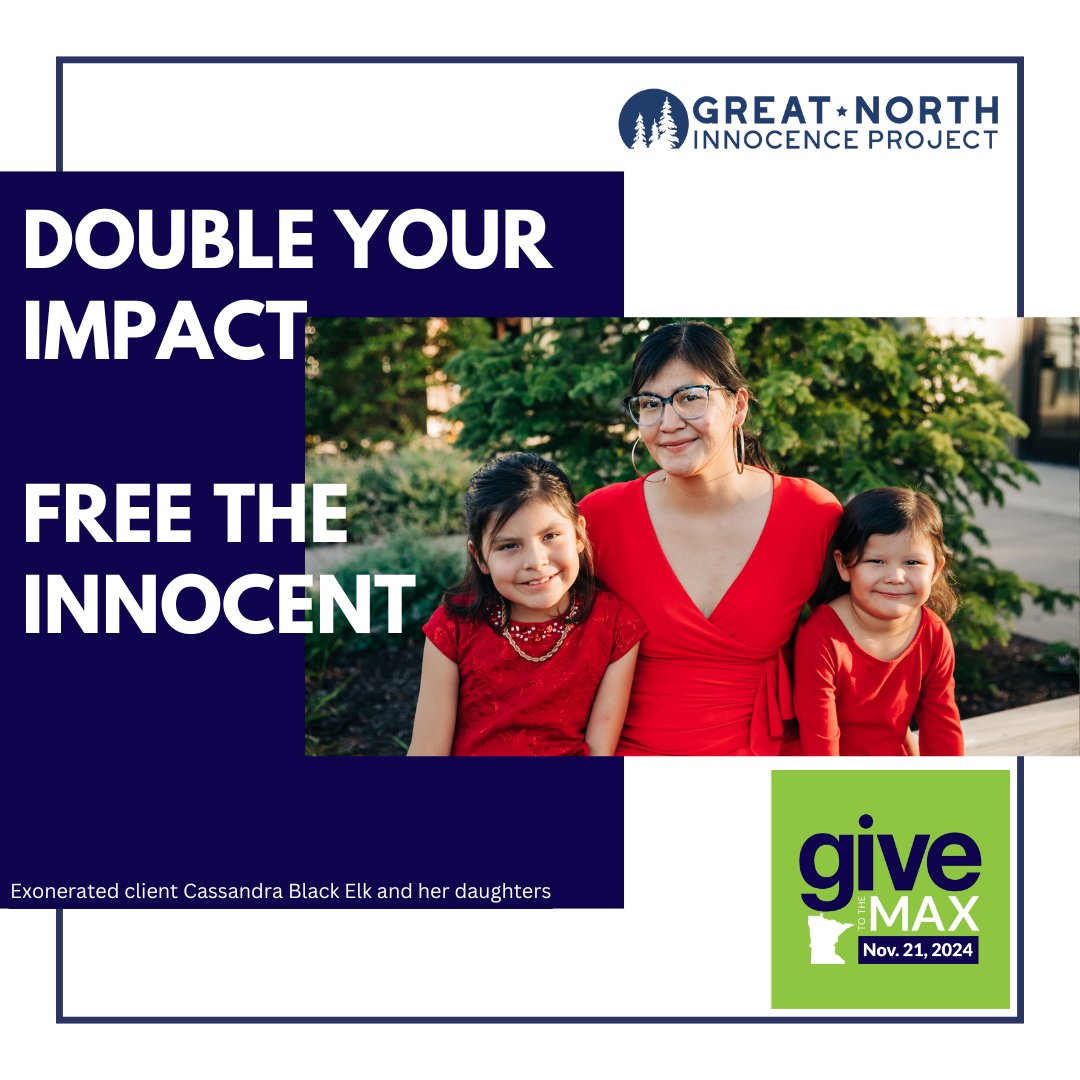 Thursday is #GivetotheMaxDay! Join the Great North Innocence Project's forces for justice and help us free the innocent. Thanks to the generosity of the Thom Family Foundation, your gift will be DOUBLED through Thursday, November 21. 

#GTMD2024