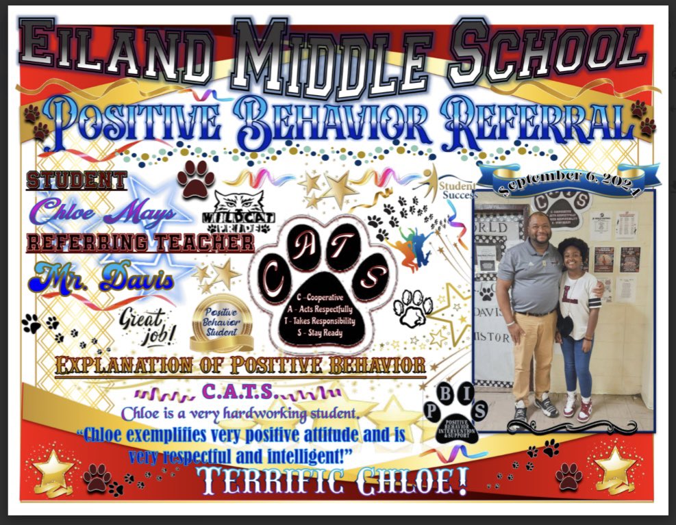 Eiland Middle School (@eilandmiddle) on Twitter photo Congratulations Chloe Mays for receiving a Positive Behavior Referral from Mr. Davis. Mr. Davis “wrote Chloe up” for following the CATS motto. “Chloe is a very hard-working student. She has a positive attitude and is respectful & intelligent!” Terrific Chloe!🎊🐾 Congratulations Chloe Mays for receiving a Positive Behavior Referral from Mr. Davis. Mr. Davis “wrote Chloe up” for following the CATS motto. “Chloe is a very hard-working student. She has a positive attitude and is respectful & intelligent!” Terrific Chloe!🎊🐾