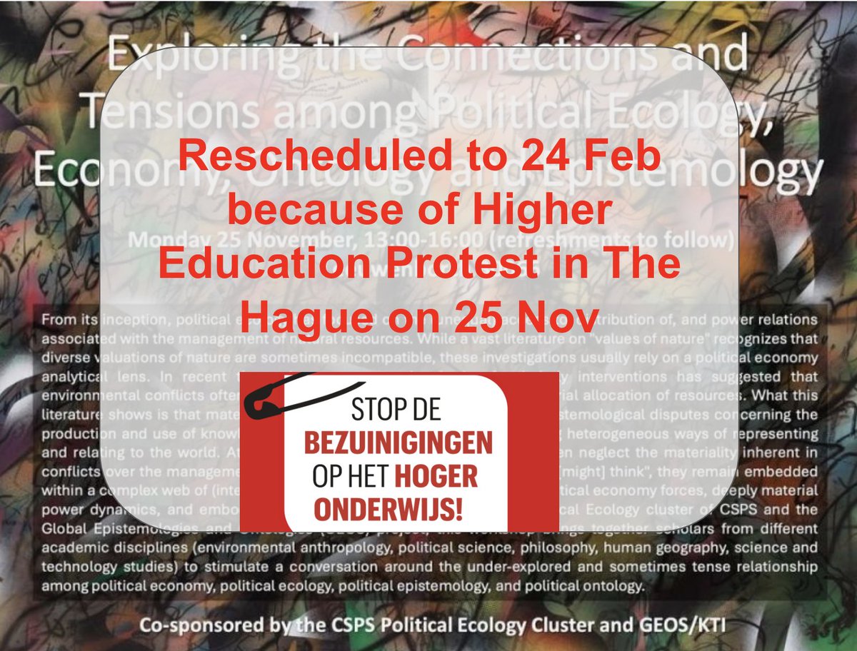 Our event on "Political economy/ecology meets political epistemology/ontology" collides with the protest in The Hague against the funding cuts in Dutch higher education. Please join the protests on 25 Nov and join our event in February instead campagnes.degoedezaak.org/campaigns/stop…