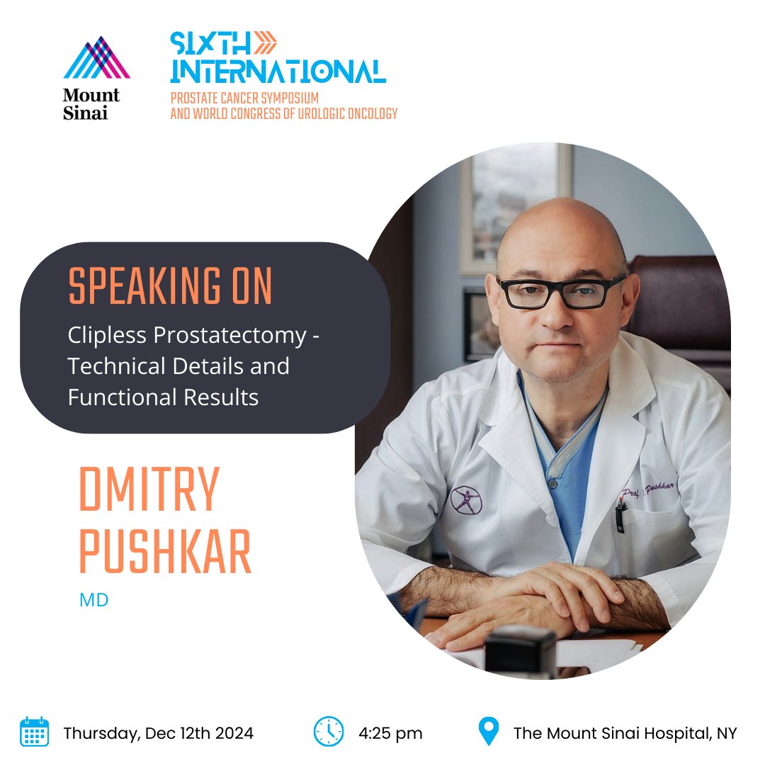 Join us on Dec 12th at 4:25 pm at the Sixth International Prostate Cancer Symposium for “Clipless Prostatectomy - Technical Details and Functional Results” with Dr. Dmitry Pushkar. Learn about this innovative approach—register now: mountsinaiurologycme.com