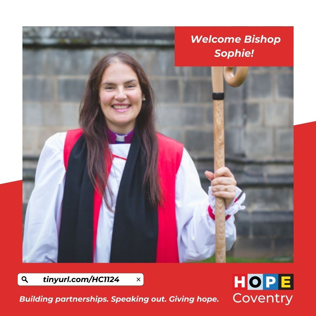 HOPE Coventry wants to warmly welcome the Right Reverend Sophie Jelley: the tenth Bishop of Coventry since the Anglican Diocese of Coventry was established in 1918. Bishop Sophie is currently the Suffragan Bishop of Doncaster. Read more about her here: tinyurl.com/HC1124