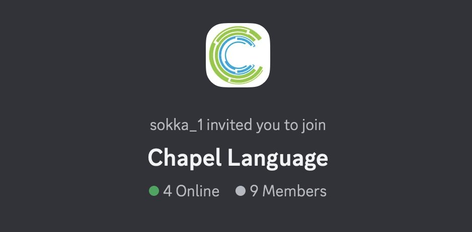 Chapel is now on Discord! Join us to connect, chat, and collaborate with the Chapel community in real-time.

discord.gg/xu2xg45yqH
