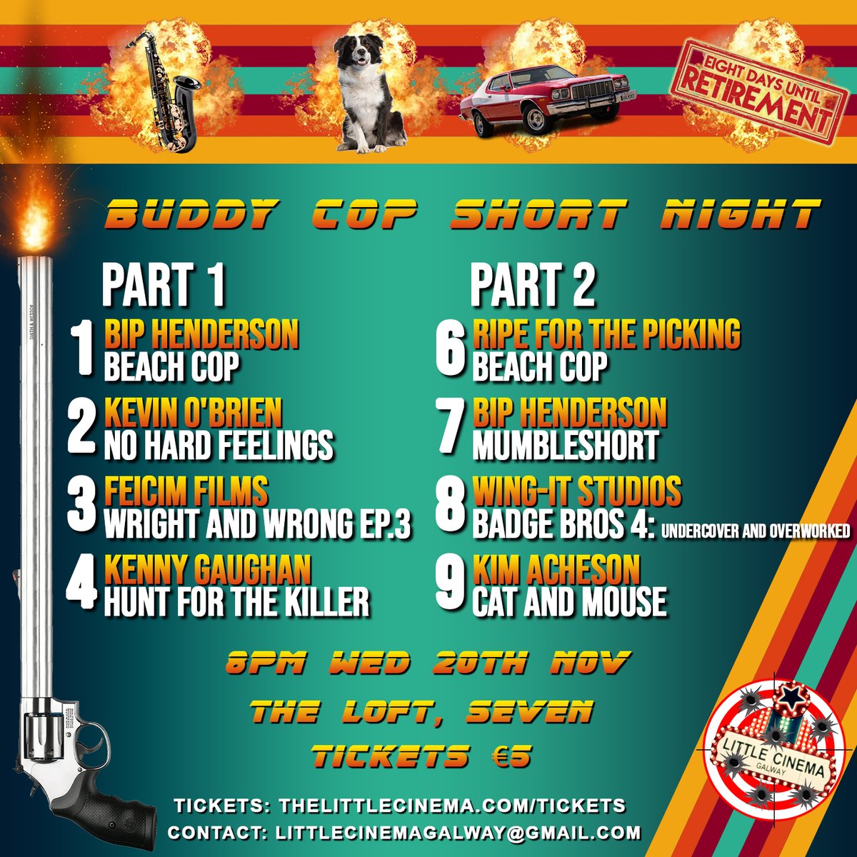 BUDDY. COP. MOVIES. Tomorrow Night!
Amazing night of jaded cops, 2 weeks away from retirement and too old for this!
Most films have been made in the last two weeks! 
€5 tickets available here: thelittlecinema.com/event/little-c…
Space is limited so buy early! See you at 8pm at Bar Seven!