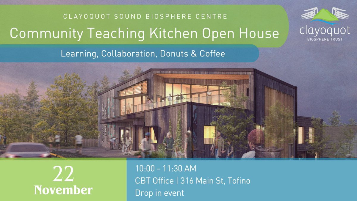 🍴🥐 Join the Clayoquot Sound Biosphere Centre Community Teaching Kitchen Open House! Come check out the new teaching kitchen layout, learn about project timelines and next steps, and collaborate on future programs. Share your ideas to help shape this vibrant community space!