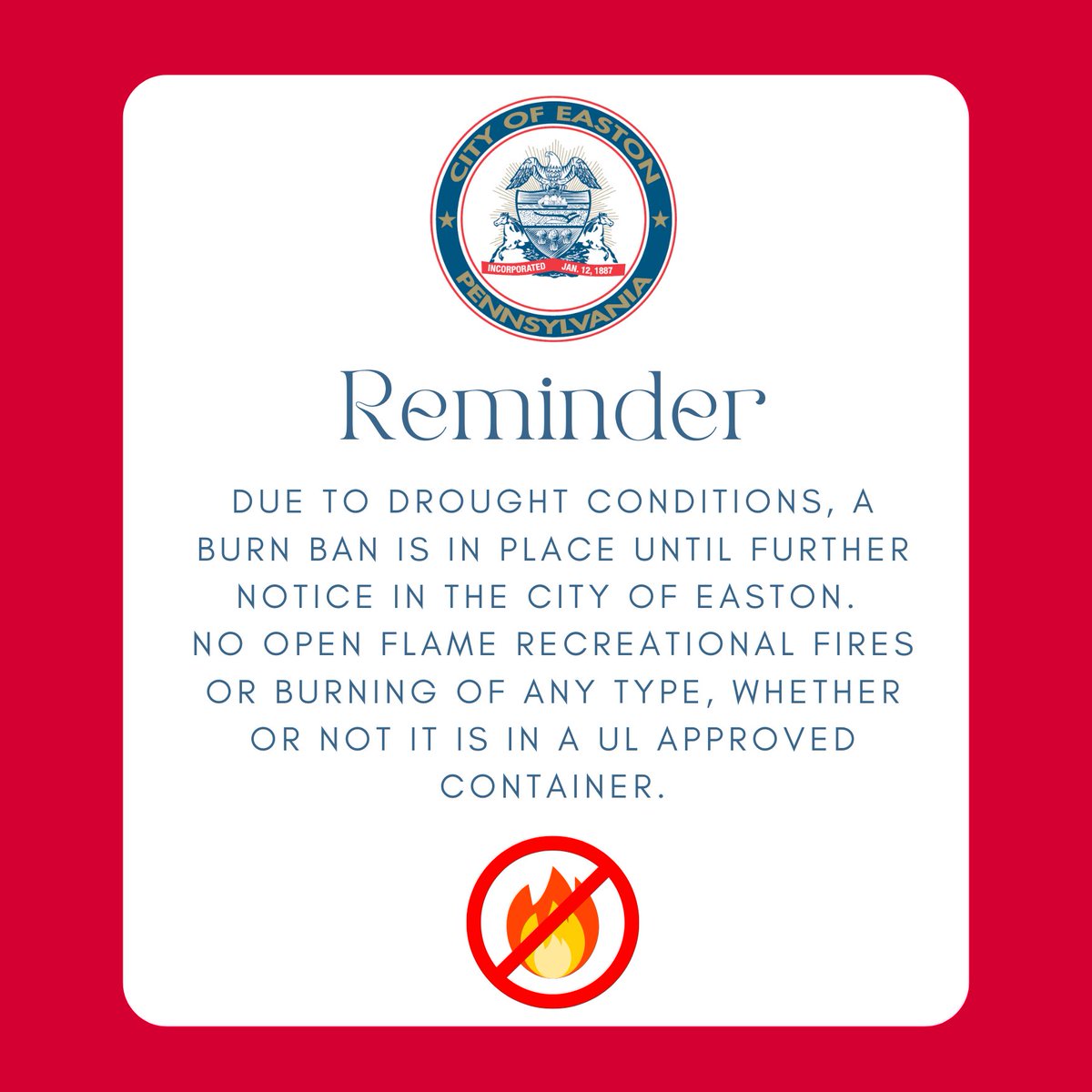 Rain is predicted for our region on Thursday and Friday, but we will not be getting enough rain to end the drought. That means the burn ban in both the #CityofEastonPA and Northampton County will remain in place. No open burning of ANY kind.