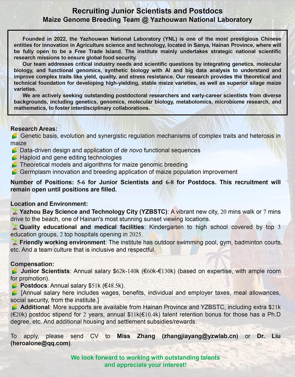 Recruiting Junior Scientists and Postdocs | Maize Genome Breeding Team @ Yazhouwan National Laboratory, Sanya, China. If you have any further question, contact the email in the post